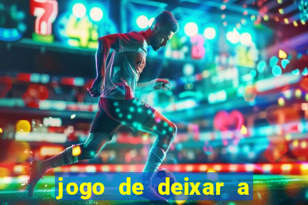 jogo de deixar a mulher nua